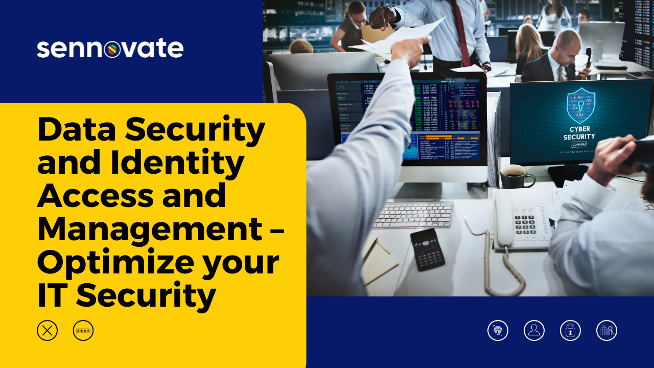 Data Security and Identity Access and Management – Optimize your IT Security