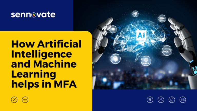 How Artificial Intelligence and Machine Learning helps in MFA