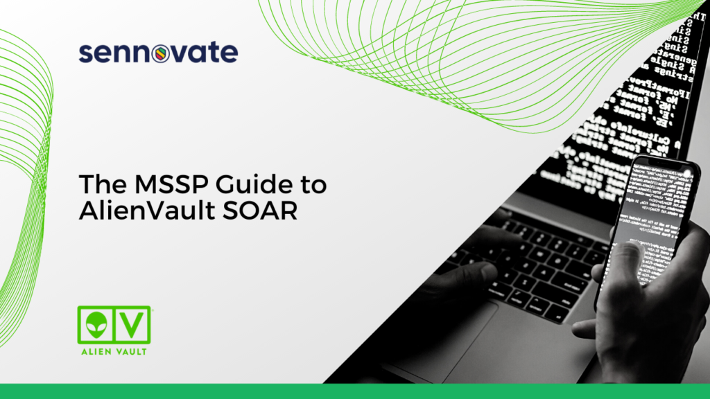 The MSSP Guide to AlienVault SOAR