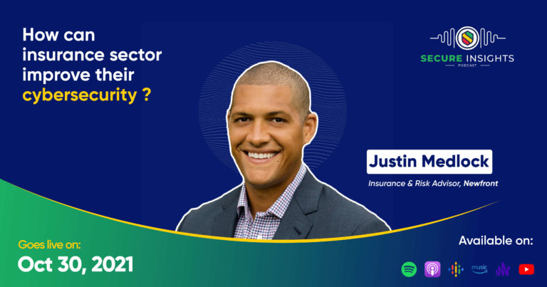 How can insurance sector improve their cybersecurity? Justin Medlock - Risk and Investment Advisor