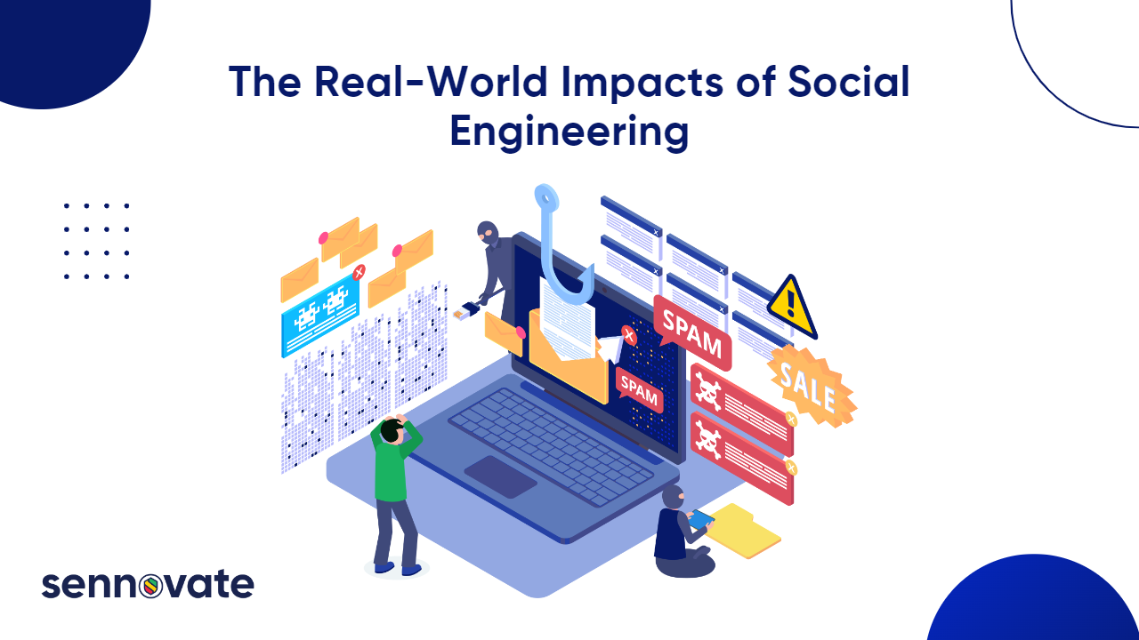 The real world impacts of Social Engineering