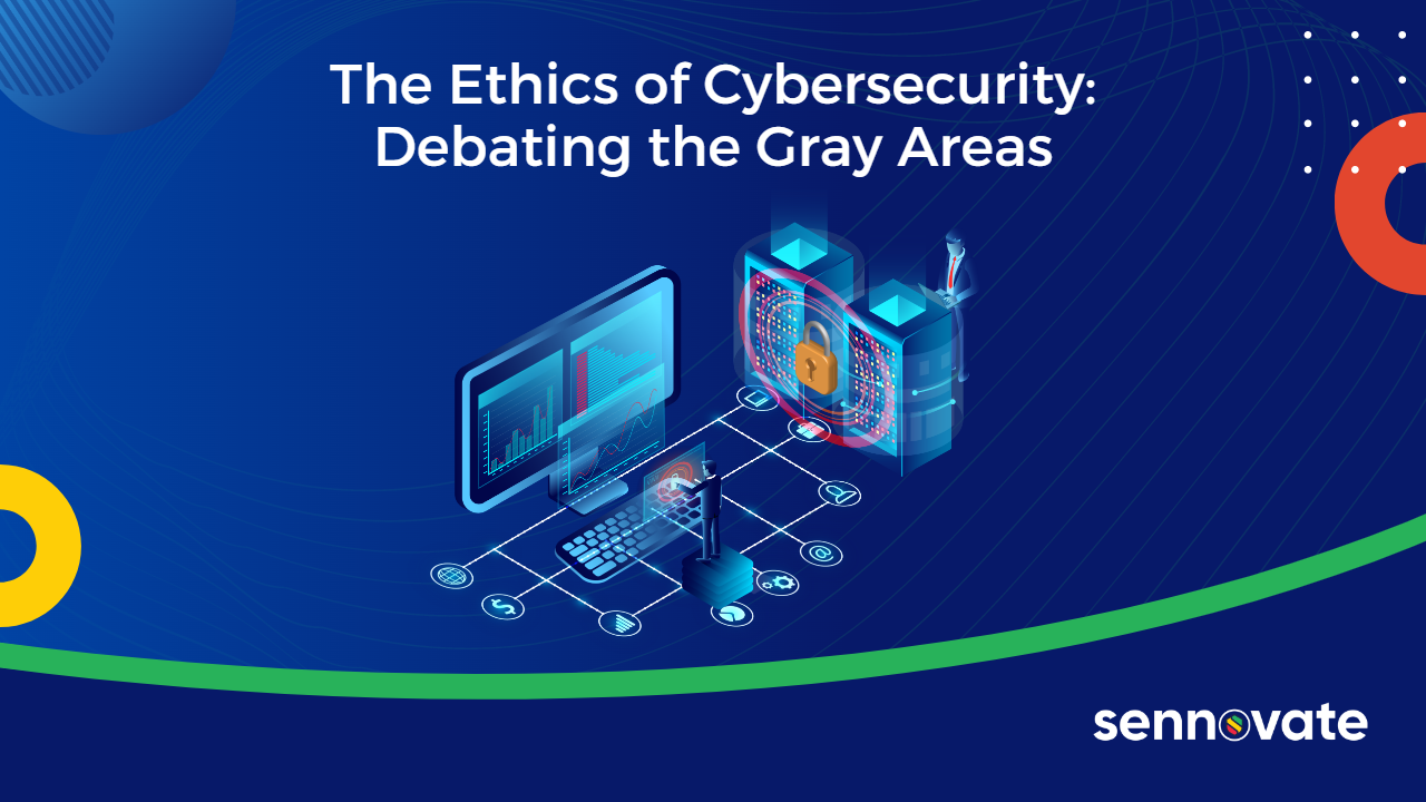 the-ethics-of-cyber-security-sennovate