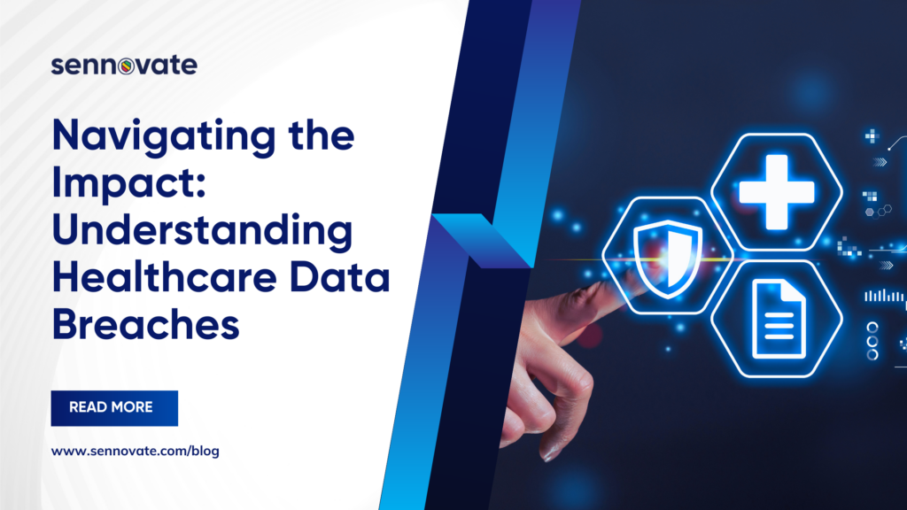 Navigating the Impact: Understanding Healthcare Data Breaches