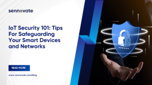 IoT Security 101 Tips: Protect Your Smart Devices and Networks
