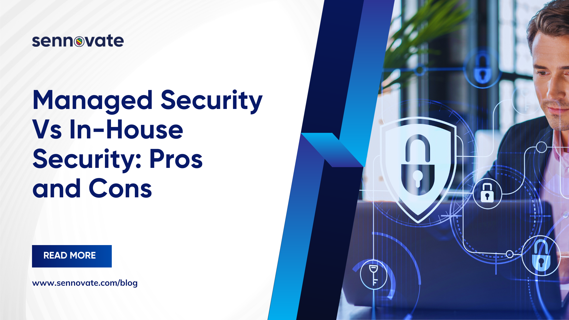 Managed Security Vs In-house Security: Pros and Cons