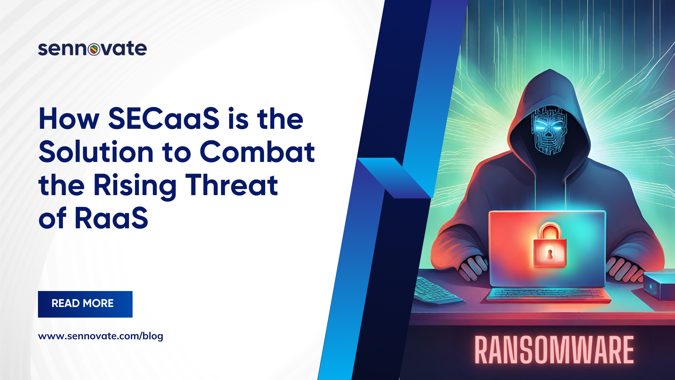 How SECaaS is the Solution to Combat the Rising Threat of RaaS