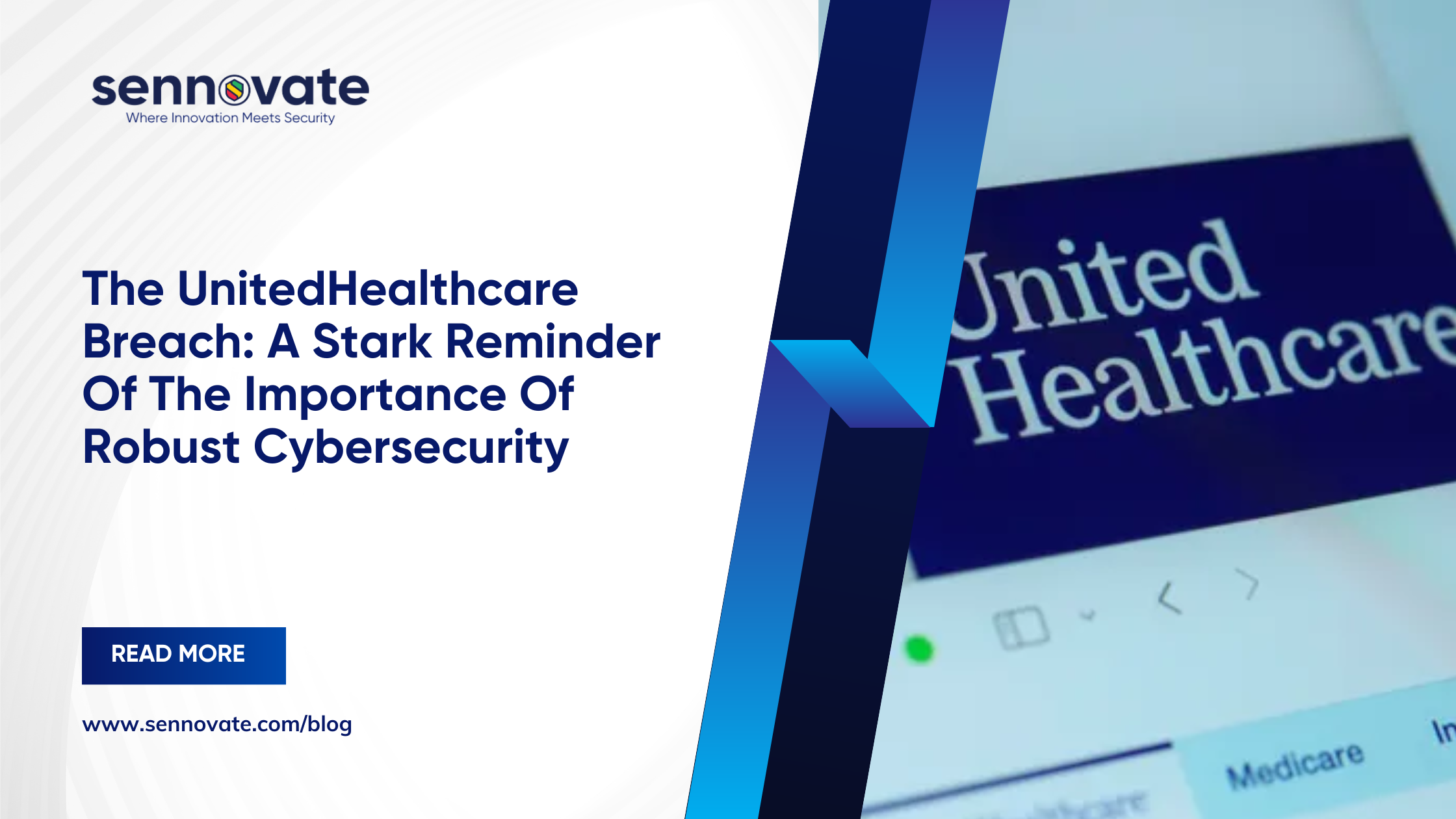 The UnitedHealthcare Breach A Stark Reminder Of The Importance Of Robust Cybersecurity