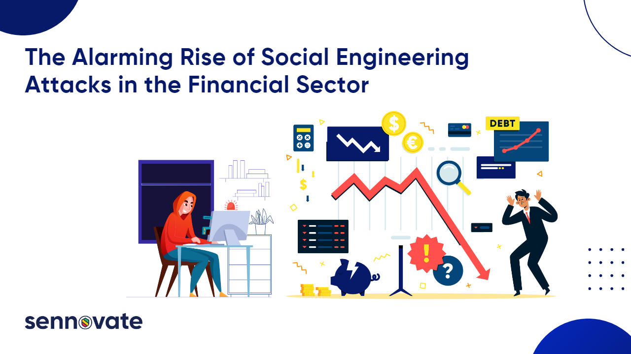 The Alarming Rise of Social Engineering Attacks in the Financial Sector ...