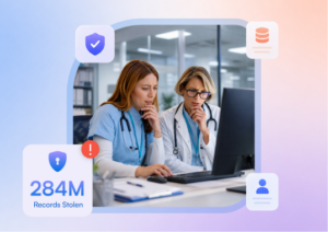Two medical professionals looking anxiously at a computer monitor with cybersecurity icons and text that reads "284M Records Stolen."